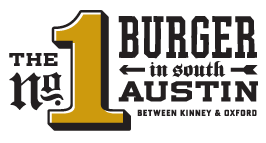 Number One Burger in South Austin Between Kinney and Oxford